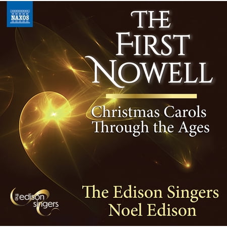 Edison Singers - The First Nowell Christmas Carols Through the Ages - Music & Performance - CD