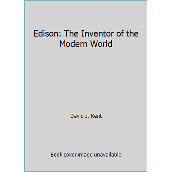 Pre-Owned Edison: The Inventor of the Modern World (Hardcover) 1435161238 9781435161238
