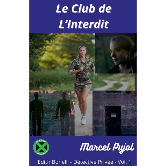 Edith Bonelli - Dtective Prive Le Club de L'interdit, Book 1, (Paperback)