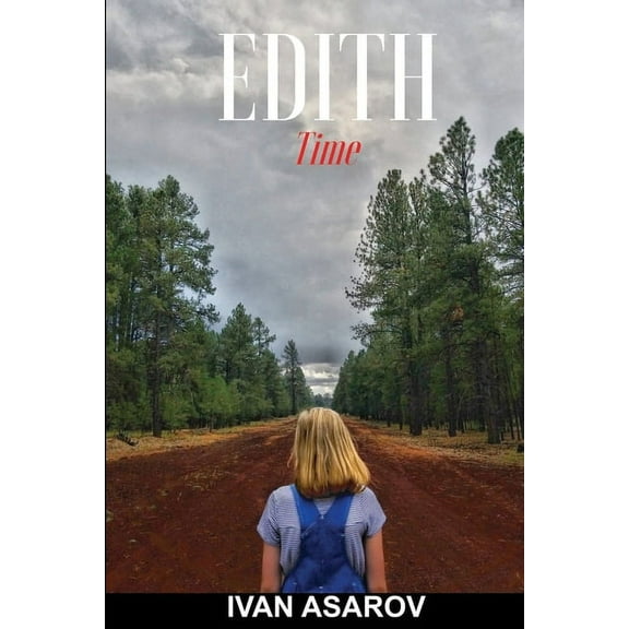 Edith: Time  Paperback  1983128511 9781983128516 Ivan Asarov