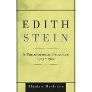 Edith Stein A Philosophical Prologue, 1913-1922, Hardcover