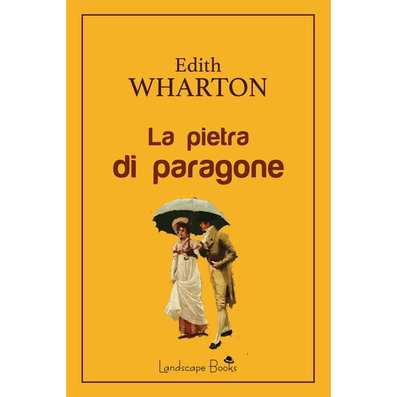 Edith Wharton La pietra di paragone (Paperback)