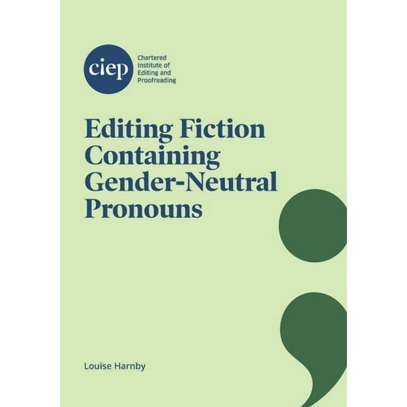 Editing Fiction Containing Gender-Neutral Pronouns, (Paperback)