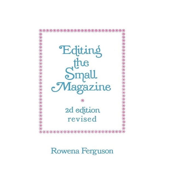 Editing the Small Magazine, (Paperback)