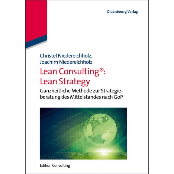 Edition Consulting Lean Consulting: Lean Strategy, (Paperback)