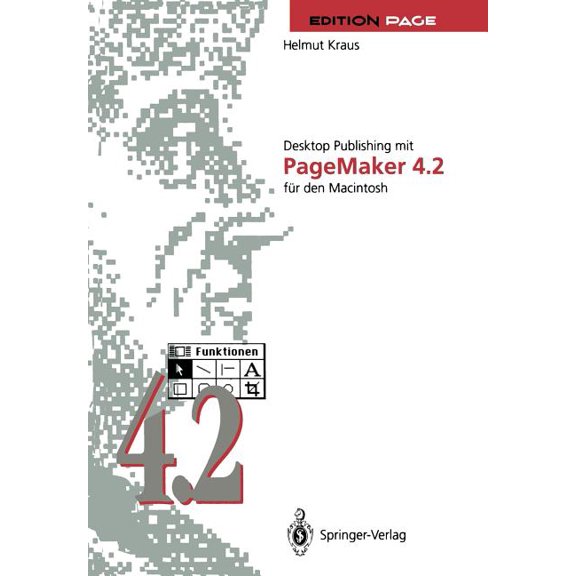 Edition Page Desktop Publishing Mit PageMaker 4.2 Fr Den Macintosh, (Paperback)