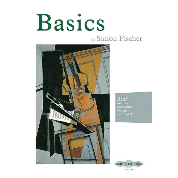 Edition Peters Basics -- 300 Exercises and Practice Routines for the Violin, (Paperback)