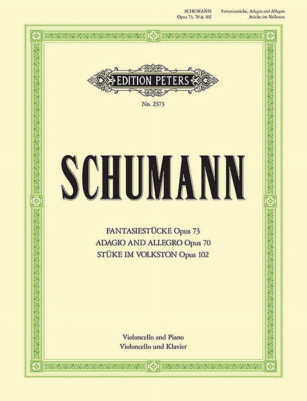 Edition Peters: Fantasiestücke, Adagio and Allegro, Stücke Im Volkston for Cello and Piano: Opp. 70, 73, 102 (Paperback)