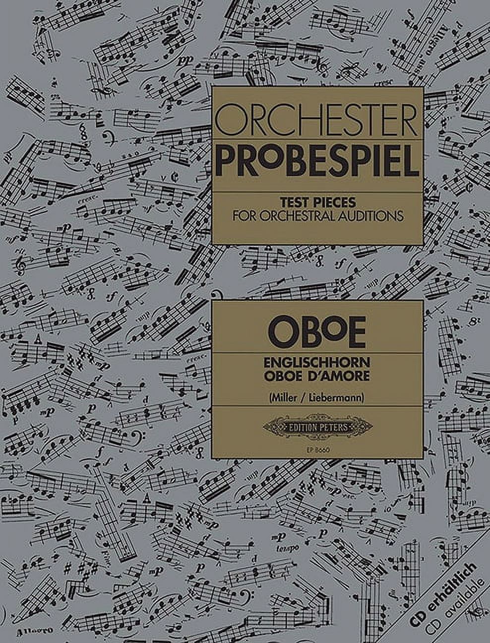 Edition Peters: Test Pieces for Orchestral Auditions -- Oboe, Cor Anglais, Oboe d'Amore: Audition Excerpts from the Concert and Operatic Repertoire (Paperback)