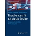 thumbnail image 1 of Edition Versicherungsmagazin Finanzberatung FÃ¼r Das Digitale Zeitalter: Ein Praktischer Leitfaden FÃ¼r Finanzmakler, (Paperback), 1 of 1