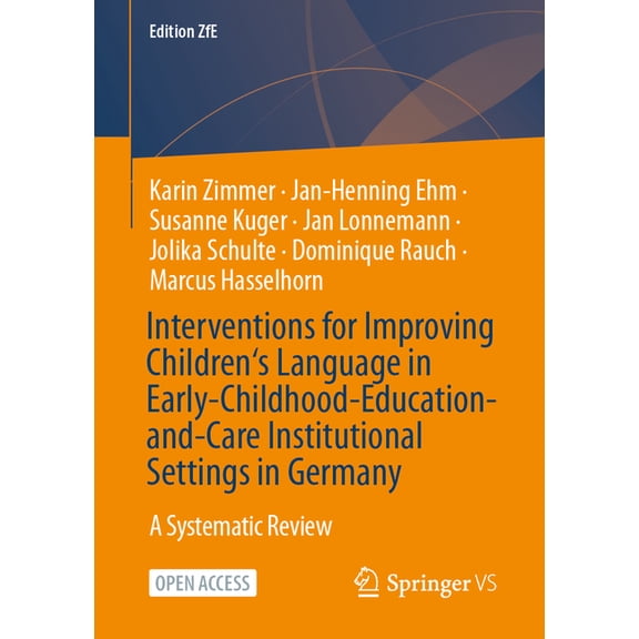 Edition Zfe Interventions for Improving Children's Language in Early-Childhood-Education-And-Care Institutional Settings in Germany:, Book 21, (Paperback)