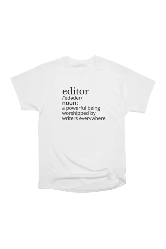Editor Definition Black Text T-Shirt Tee Gift For Him Merch For Her Apparel For Friend