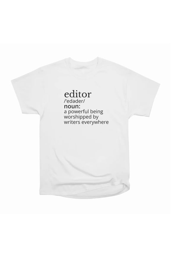 Editor Definition Black Text T-Shirt Tee Gift For Him Merch For Her Apparel For Friend