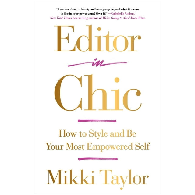 Editor in Chic : How to Style and Be Your Most Empowered Self (Paperback)