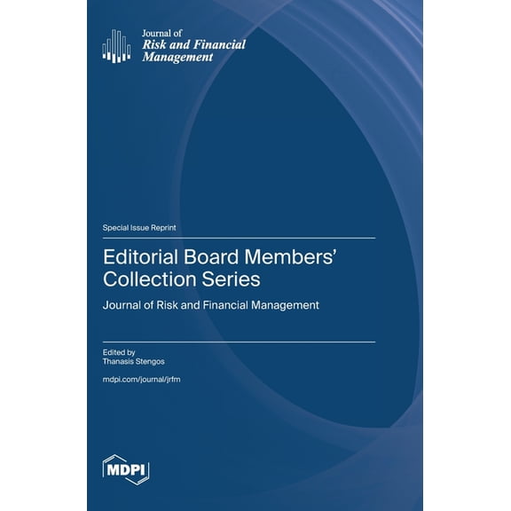 Editorial Board Members' Collection Series: Journal of Risk and Financial Management, (Hardcover)