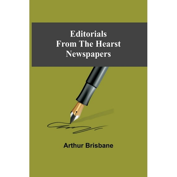 Editorials From The Hearst Newspapers, (Paperback)