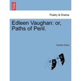 thumbnail image 1 of Edleen Vaughan: Or, Paths of Peril. Paperback, 1 of 1