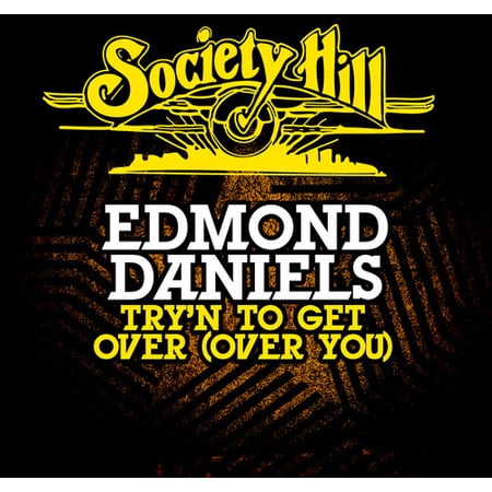 Edmond Daniels - Try'n to Get Over - Music & Performance - CD