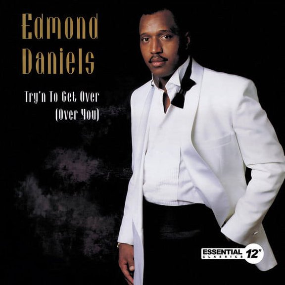 Edmond Daniels - Try'n to Get Over (Over You) - Music & Performance - CD