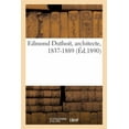 thumbnail image 1 of Edmond Duthoit, Architecte, 1837-1889 (Paperback), 1 of 1