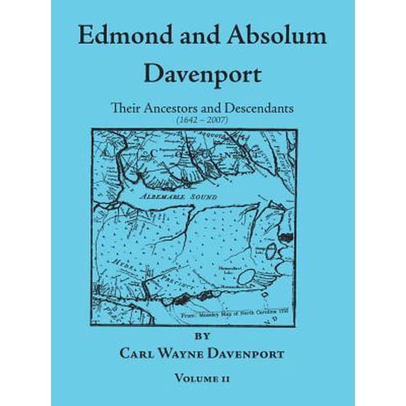 Edmond and Absolum Davenport : Their Ancestors and Descendants (1642-2007)