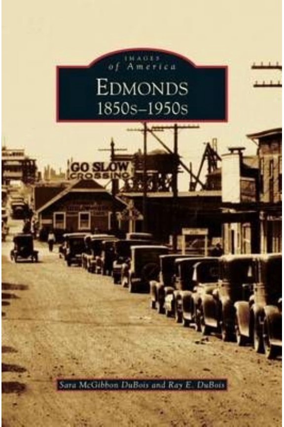 Edmonds: 1850s 1950s (Hardcover)