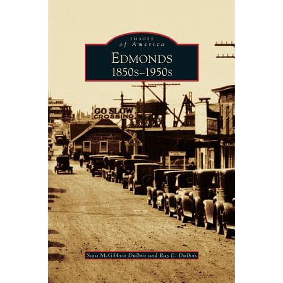 Edmonds: 1850s 1950s (Hardcover)