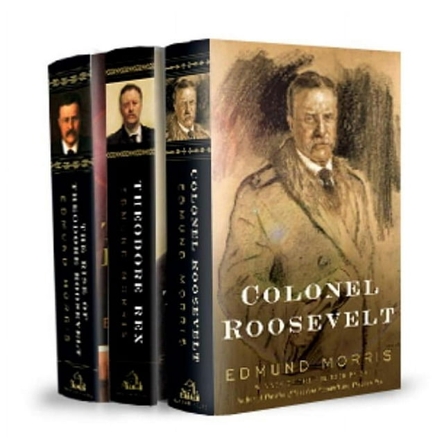 Edmund Morris's Theodore Roosevelt Trilogy Bundle The Rise of Theodore