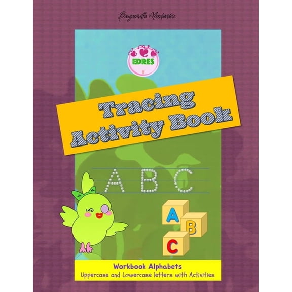 Children's Activity Books Edres, Workbook Alphabets A-Z a-z, Upper case and Lower case Letters, with Activities: Tracing Activity Book, (Paperback)