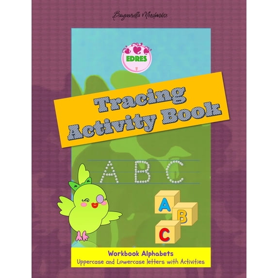 Children's Activity Books Edres, Workbook Alphabets A-Z a-z, Upper case and Lower case Letters, with Activities: Tracing Activity Book, (Paperback)