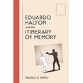 thumbnail image 1 of Eduardo Halfon and the Itinerary of Memory, (Hardcover), 1 of 1