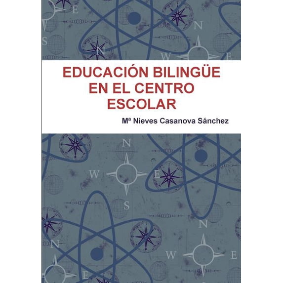 Educación Bilingüe En El Centro Escolar, (Paperback)