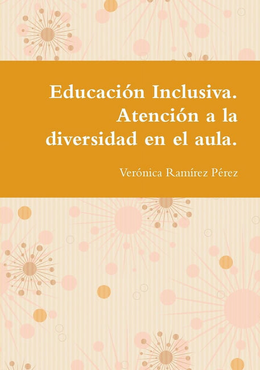 Educación Inclusiva. Atención a la diversidad en el aula., (Paperback ...