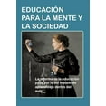 thumbnail image 1 of Educacion Para La Mente y La Sociedad: La Reforma de La Educacion Pasa Por La del Modelo de Aprendizaje Dentro del Aula., (Hardcover), 1 of 1