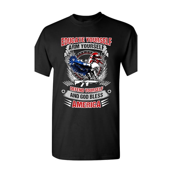 Educate Arm Defend Yourself USA God Bless America Patriotic DT Adult T-Shirt Tee