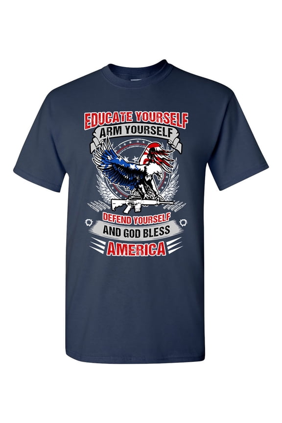 Educate Arm Defend Yourself USA God Bless America Patriotic DT Adult T-Shirt Tee