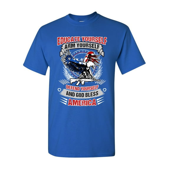 Educate Arm Defend Yourself USA God Bless America Patriotic DT Adult T-Shirt Tee