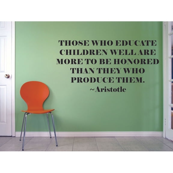 Educate Children Well Aristotle Education Classroom Quote for Teachers Students School Room Kindergarten Nursery Library Bedroom Home Decoration Murals Decals Wall Art Vinyl Art Size (12x20 inch)