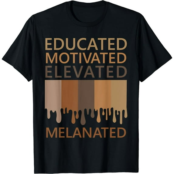 Educated Motivated Elevated Melanated T-Shirt