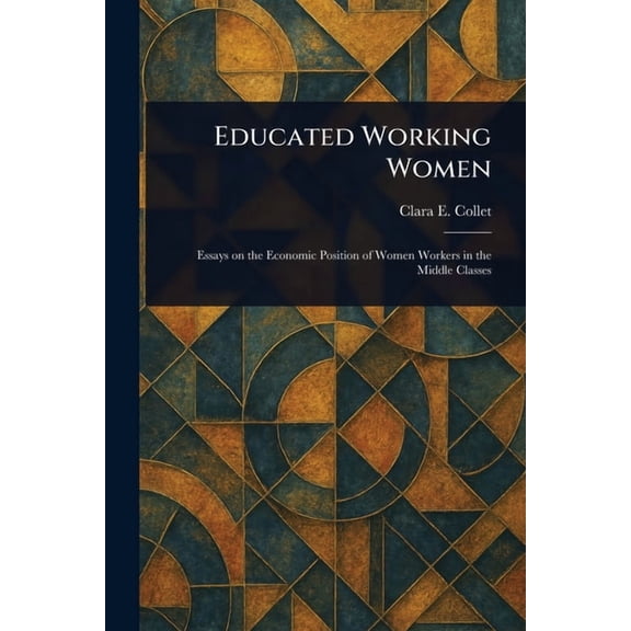 Educated Working Women, (Paperback)