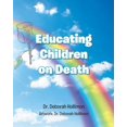 thumbnail image 1 of Educating Children on Death, (Paperback), 1 of 1