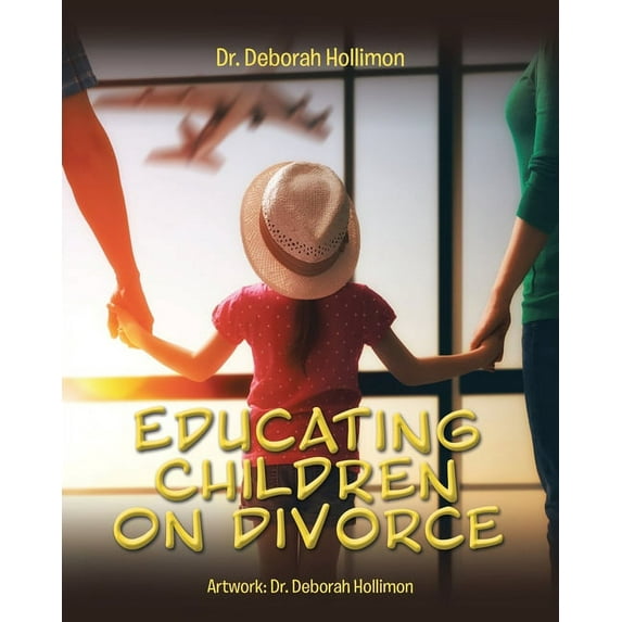 Educating Children on Divorce, (Paperback)