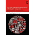 thumbnail image 1 of Educating Chinese-Heritage Students in the Global-Local Nexus: Identities, Challenges, and Opportunities, (Paperback), 1 of 1