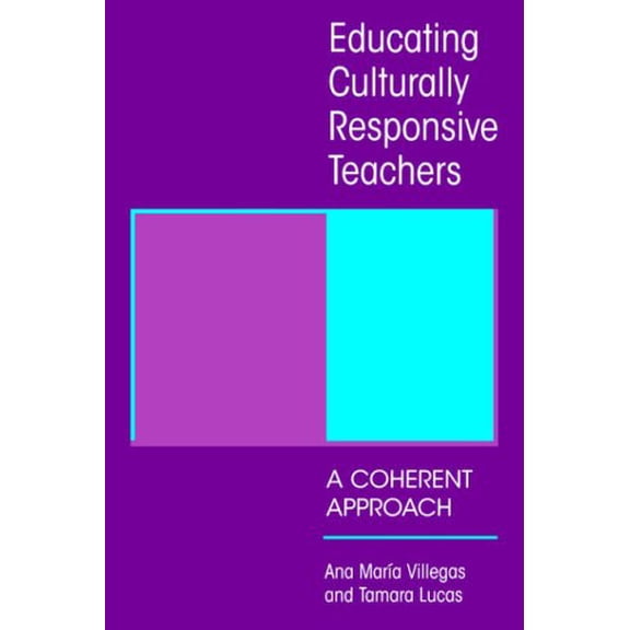 Pre-Owned Educating Culturally Responsive Teachers: A Coherent Approach (Paperback) 0791452409 9780791452400