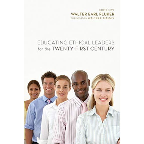 Pre-Owned Educating Ethical Leaders for the Twenty-First Century Paperback