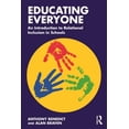 thumbnail image 1 of Educating Everyone: An Introduction to Relational Inclusion in Schools, (Paperback), 1 of 1