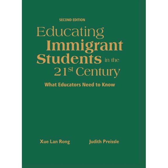 Educating Immigrant Students in the 21st Century: What Educators Need to Know, (Hardcover)