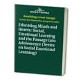 thumbnail image 1 of Pre-Owned Educating Minds and Hearts: Social, Emotional Learning and the Passage into Adolescence Series on Social Emotional Learning Paperback Cohen, Jonathan, 1 of 1
