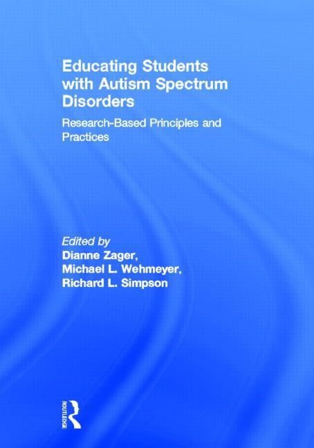 Educating Students with Autism Spectrum Disorders: Research-Based ...