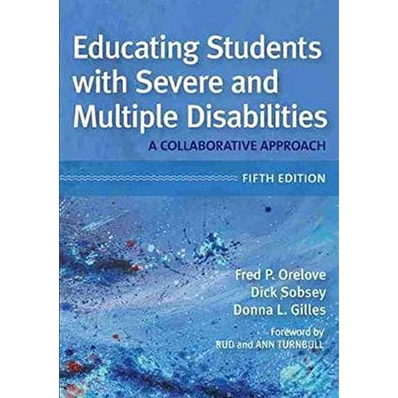 Pre-Owned Educating Students with Severe and Multiple Disabilities: A Collaborative Approach, Fifth Edition